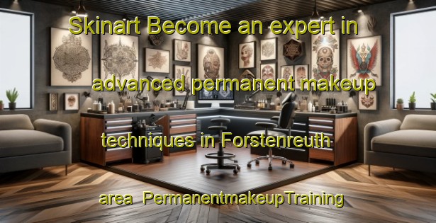 Skinart Become an expert in advanced permanent makeup techniques in Forstenreuth area | PermanentmakeupTraining | PermanentmakeupClasses | SkinartTraining-Germany