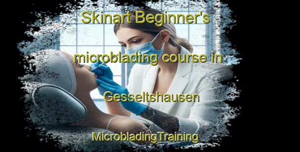 Skinart Beginner's microblading course in Gesseltshausen | MicrobladingTraining | MicrobladingClasses | SkinartTraining-Germany