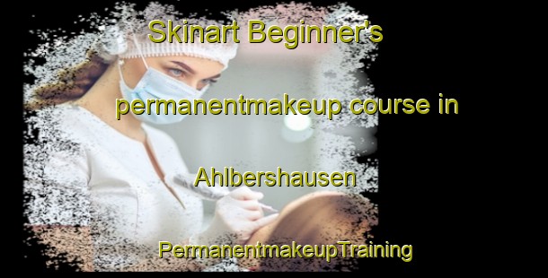 Skinart Beginner's permanentmakeup course in Ahlbershausen | #PermanentmakeupTraining #PermanentmakeupClasses #SkinartTraining-Germany