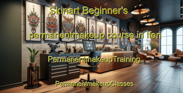 Skinart Beginner's permanentmakeup course in Ifen | PermanentmakeupTraining | PermanentmakeupClasses | SkinartTraining-Germany