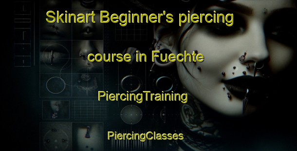 Skinart Beginner's piercing course in Fuechte | PiercingTraining | PiercingClasses | SkinartTraining-Germany