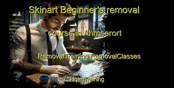 Skinart Beginner's removal course in Ahmserort | #RemovalTraining #RemovalClasses #SkinartTraining-Germany