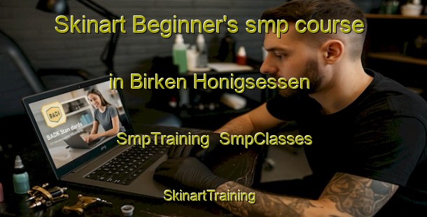 Skinart Beginner's smp course in Birken Honigsessen | SmpTraining | SmpClasses | SkinartTraining-Germany
