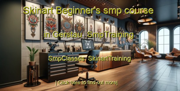 Skinart Beginner's smp course in Gerstau | SmpTraining | SmpClasses | SkinartTraining-Germany