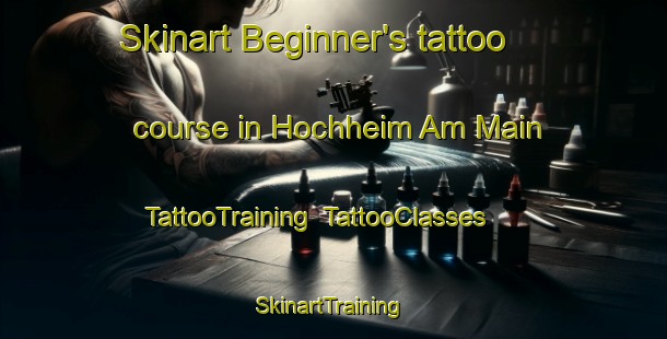 Skinart Beginner's tattoo course in Hochheim Am Main | TattooTraining | TattooClasses | SkinartTraining-Germany