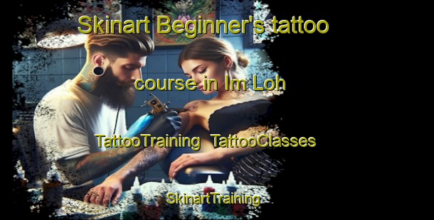 Skinart Beginner's tattoo course in Im Loh | TattooTraining | TattooClasses | SkinartTraining-Germany