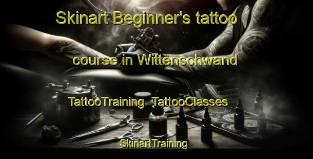 Skinart Beginner's tattoo course in Wittenschwand | TattooTraining | TattooClasses | SkinartTraining-Germany