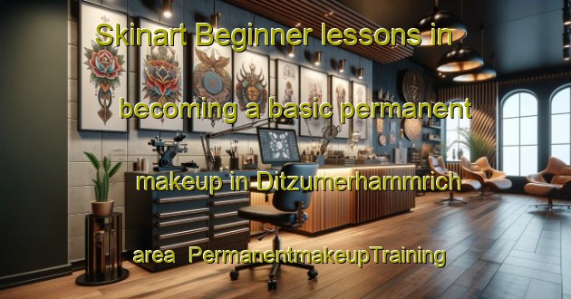 Skinart Beginner lessons in becoming a basic permanent makeup in Ditzumerhammrich area | PermanentmakeupTraining | PermanentmakeupClasses | SkinartTraining-Germany