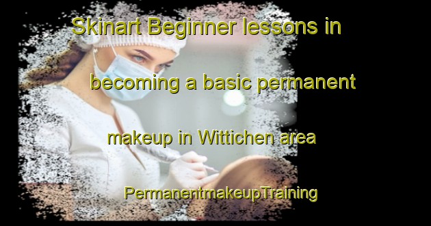 Skinart Beginner lessons in becoming a basic permanent makeup in Wittichen area | PermanentmakeupTraining | PermanentmakeupClasses | SkinartTraining-Germany