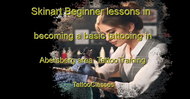 Skinart Beginner lessons in becoming a basic tattooing in Abersberg area | TattooTraining | TattooClasses | SkinartTraining-Germany