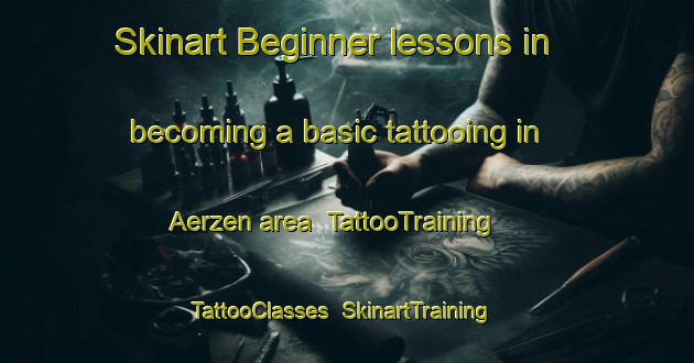 Skinart Beginner lessons in becoming a basic tattooing in Aerzen area | TattooTraining | TattooClasses | SkinartTraining-Germany