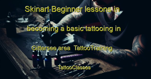 Skinart Beginner lessons in becoming a basic tattooing in Gittersee area | TattooTraining | TattooClasses | SkinartTraining-Germany
