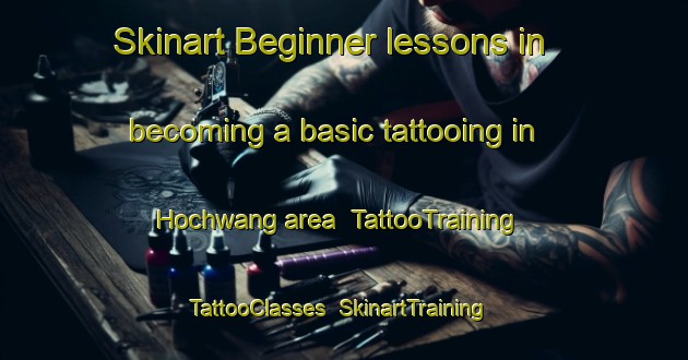 Skinart Beginner lessons in becoming a basic tattooing in Hochwang area | TattooTraining | TattooClasses | SkinartTraining-Germany