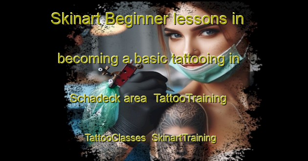 Skinart Beginner lessons in becoming a basic tattooing in Schadeck area | TattooTraining | TattooClasses | SkinartTraining-Germany