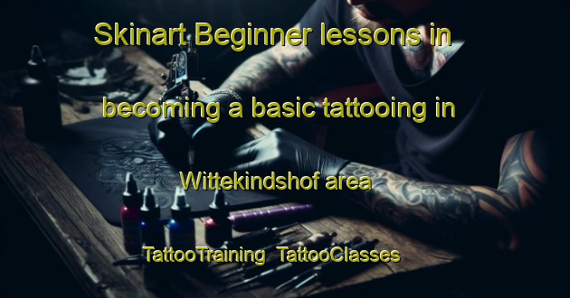 Skinart Beginner lessons in becoming a basic tattooing in Wittekindshof area | TattooTraining | TattooClasses | SkinartTraining-Germany
