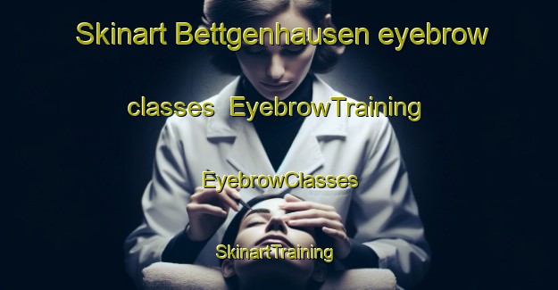 Skinart Bettgenhausen eyebrow classes | EyebrowTraining | EyebrowClasses | SkinartTraining-Germany