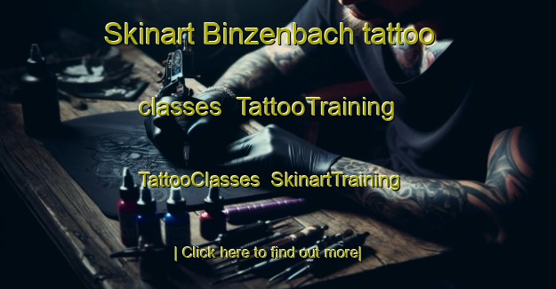 Skinart Binzenbach tattoo classes | TattooTraining | TattooClasses | SkinartTraining-Germany