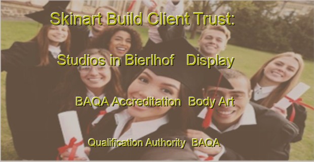 Skinart Build Client Trust: Studios in Bierlhof - Display BAQA Accreditation | Body Art Qualification Authority | BAQA-Germany
