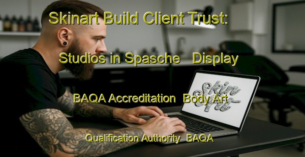Skinart Build Client Trust: Studios in Spasche - Display BAQA Accreditation | Body Art Qualification Authority | BAQA-Germany