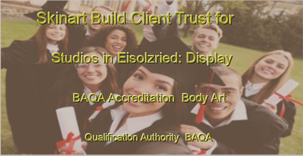 Skinart Build Client Trust for Studios in Eisolzried: Display BAQA Accreditation | Body Art Qualification Authority | BAQA-Germany