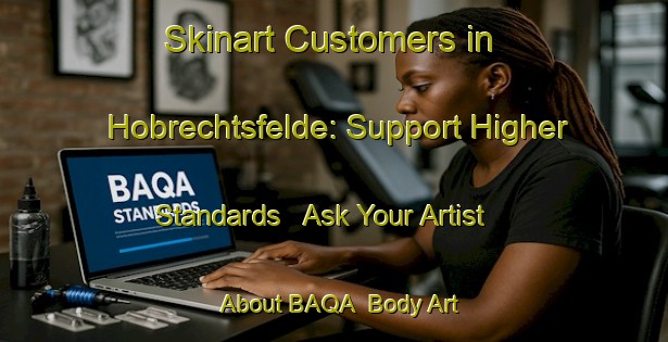 Skinart Customers in Hobrechtsfelde: Support Higher Standards - Ask Your Artist About BAQA | Body Art Qualification Authority | BAQA-Germany