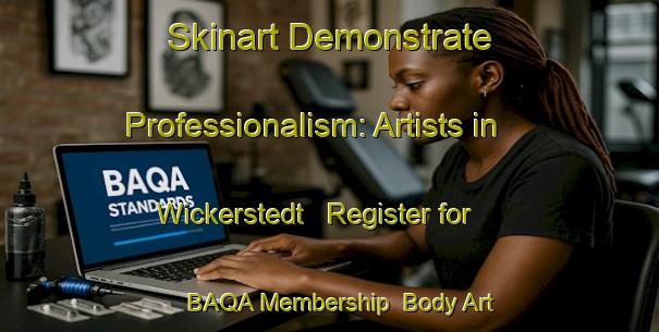Skinart Demonstrate Professionalism: Artists in Wickerstedt - Register for BAQA Membership | Body Art Qualification Authority | BAQA-Germany