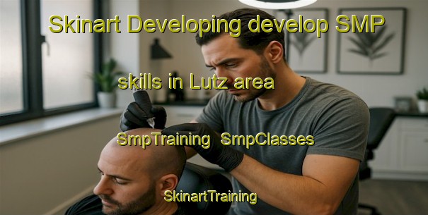 Skinart Developing develop SMP skills in Lutz area | SmpTraining | SmpClasses | SkinartTraining-Germany
