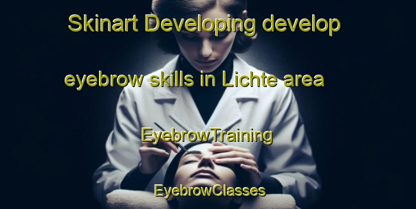 Skinart Developing develop eyebrow skills in Lichte area | EyebrowTraining | EyebrowClasses | SkinartTraining-Germany