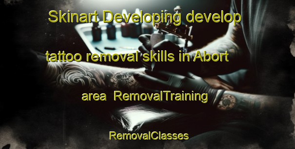 Skinart Developing develop tattoo removal skills in Abort area | RemovalTraining | RemovalClasses | SkinartTraining-Germany