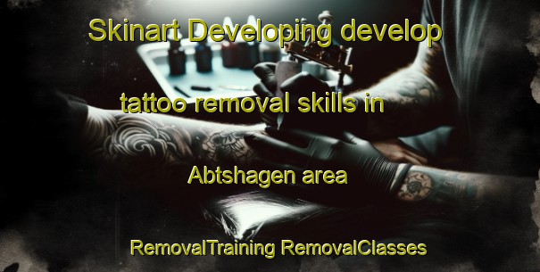 Skinart Developing develop tattoo removal skills in Abtshagen area | #RemovalTraining #RemovalClasses #SkinartTraining-Germany