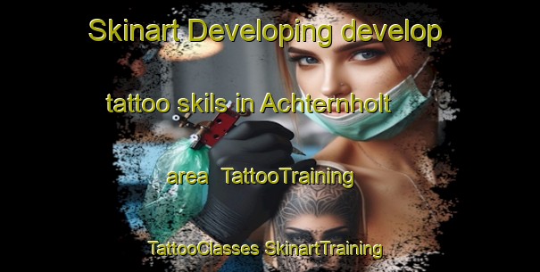 Skinart Developing develop tattoo skils in Achternholt area | #TattooTraining #TattooClasses #SkinartTraining-Germany