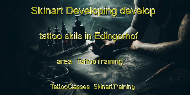 Skinart Developing develop tattoo skils in Edingerhof area | TattooTraining | TattooClasses | SkinartTraining-Germany