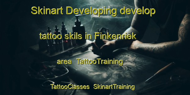 Skinart Developing develop tattoo skils in Finkenriek area | TattooTraining | TattooClasses | SkinartTraining-Germany