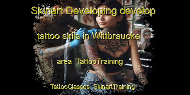 Skinart Developing develop tattoo skils in Wittbraucke area | TattooTraining | TattooClasses | SkinartTraining-Germany