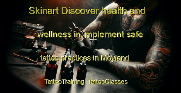 Skinart Discover health and wellness in implement safe tattoo practices in Moyland | TattooTraining | TattooClasses | SkinartTraining-Germany