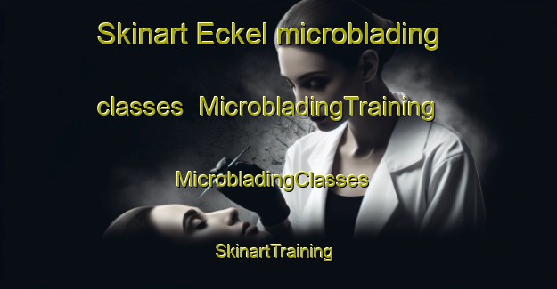 Skinart Eckel microblading classes | MicrobladingTraining | MicrobladingClasses | SkinartTraining-Germany