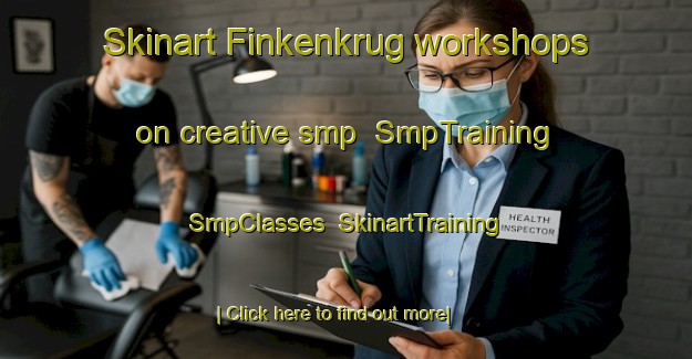 Skinart Finkenkrug workshops on creative smp | SmpTraining | SmpClasses | SkinartTraining-Germany