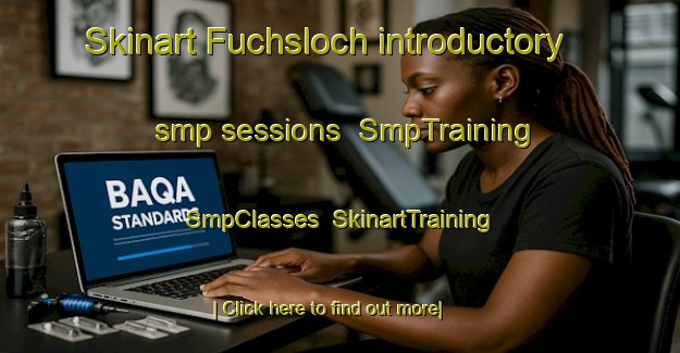 Skinart Fuchsloch introductory smp sessions | SmpTraining | SmpClasses | SkinartTraining-Germany