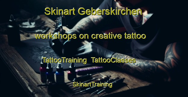 Skinart Geberskirchen workshops on creative tattoo | TattooTraining | TattooClasses | SkinartTraining-Germany