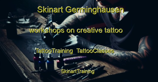 Skinart Germinghausen workshops on creative tattoo | TattooTraining | TattooClasses | SkinartTraining-Germany