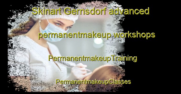 Skinart Gernsdorf advanced permanentmakeup workshops | PermanentmakeupTraining | PermanentmakeupClasses | SkinartTraining-Germany