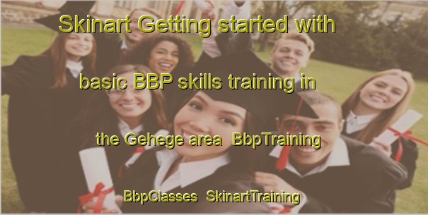 Skinart Getting started with basic BBP skills training in the Gehege area | BbpTraining | BbpClasses | SkinartTraining-Germany