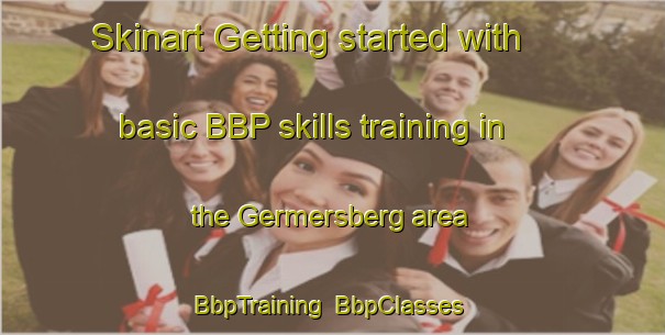 Skinart Getting started with basic BBP skills training in the Germersberg area | BbpTraining | BbpClasses | SkinartTraining-Germany