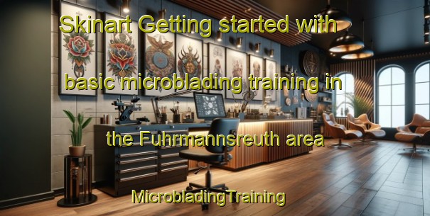 Skinart Getting started with basic microblading training in the Fuhrmannsreuth area | MicrobladingTraining | MicrobladingClasses | SkinartTraining-Germany