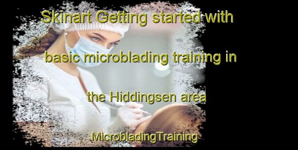 Skinart Getting started with basic microblading training in the Hiddingsen area | MicrobladingTraining | MicrobladingClasses | SkinartTraining-Germany