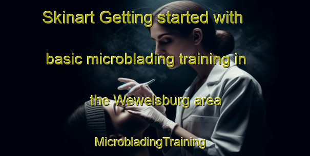 Skinart Getting started with basic microblading training in the Wewelsburg area | MicrobladingTraining | MicrobladingClasses | SkinartTraining-Germany