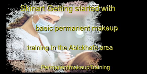 Skinart Getting started with basic permanent makeup training in the Abickhafe area | PermanentmakeupTraining | PermanentmakeupClasses | SkinartTraining-Germany