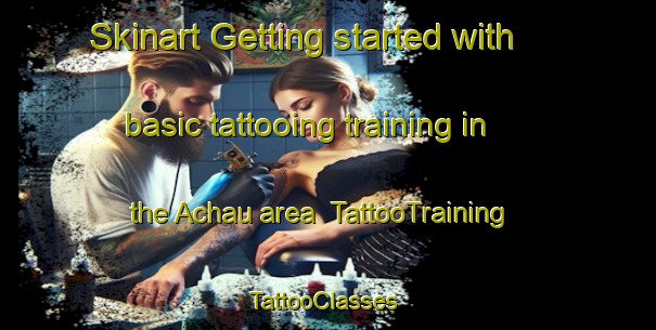 Skinart Getting started with basic tattooing training in the Achau area | TattooTraining | TattooClasses | SkinartTraining-Germany