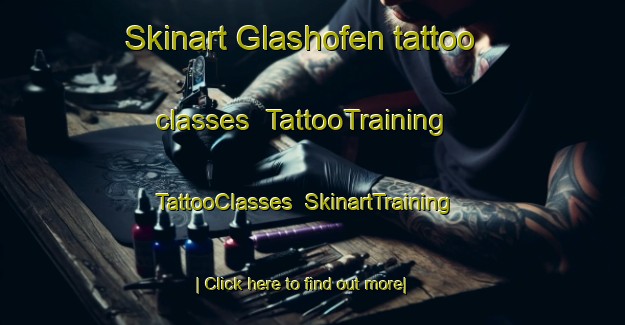 Skinart Glashofen tattoo classes | TattooTraining | TattooClasses | SkinartTraining-Germany