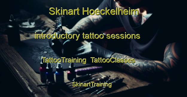 Skinart Hoeckelheim introductory tattoo sessions | TattooTraining | TattooClasses | SkinartTraining-Germany
